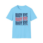 Buoy Bye T-Shirt