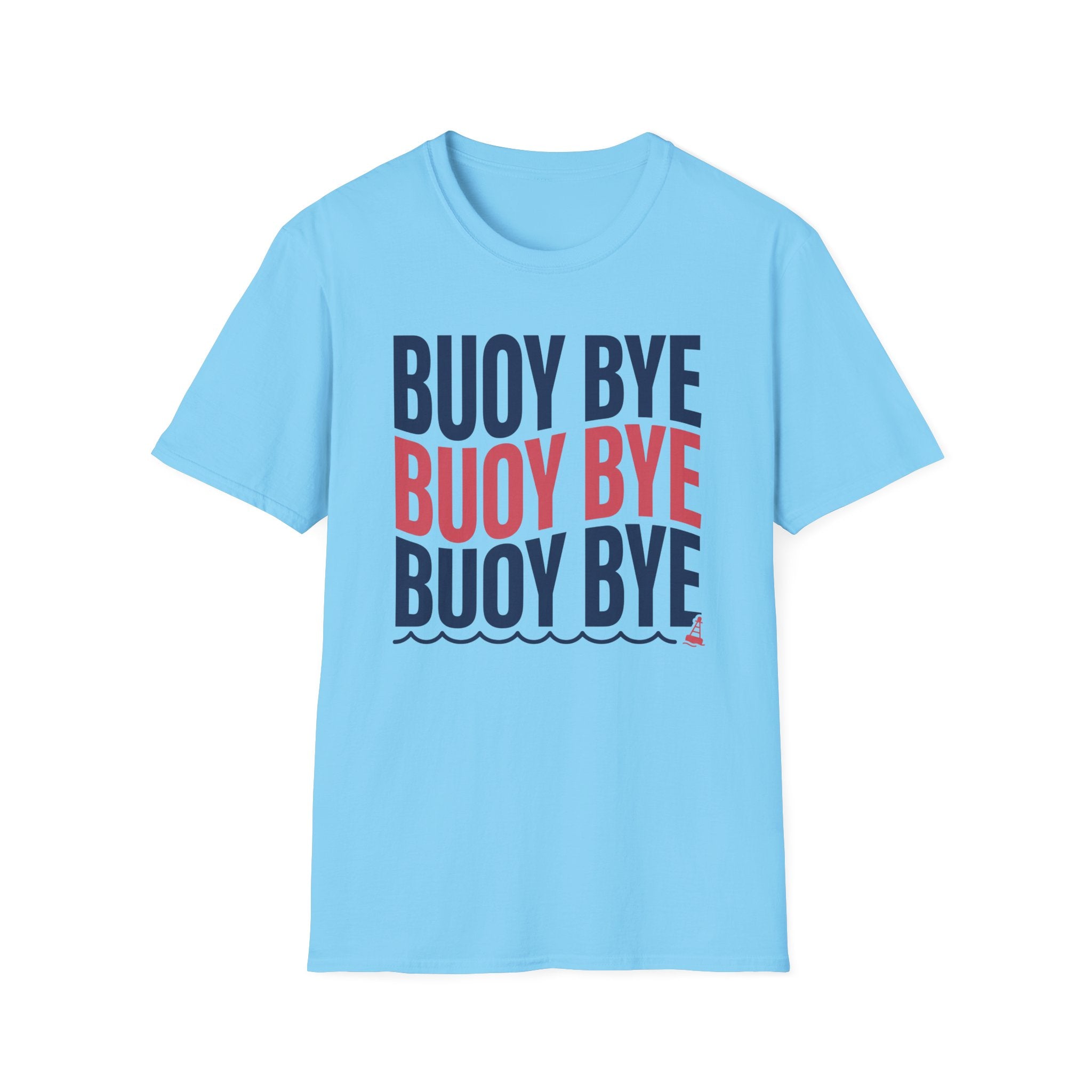 Buoy Bye T-Shirt