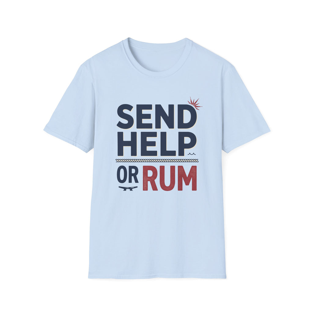 Send Help Or Rum T-Shirt