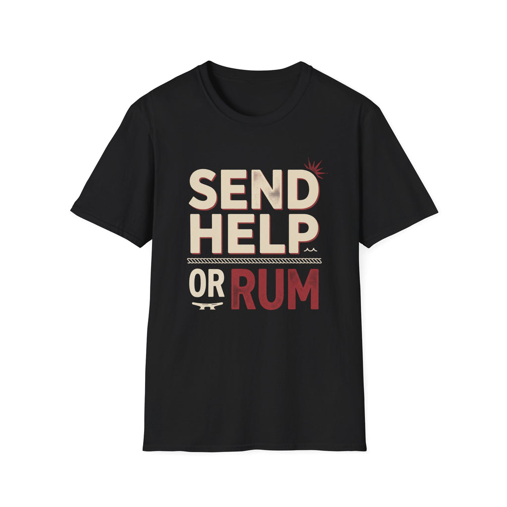 Send Help Or Rum T-Shirt