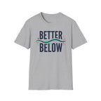 Better Below T-Shirt