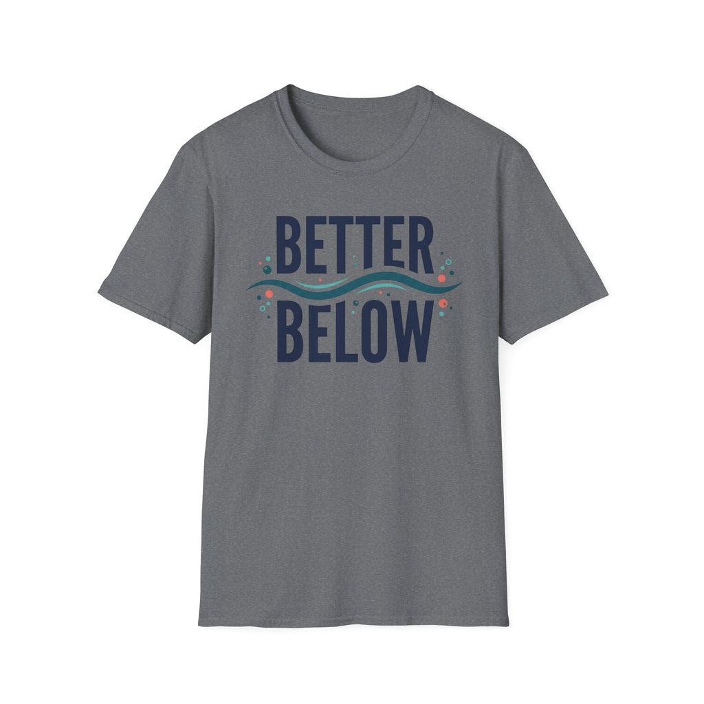 Better Below T-Shirt