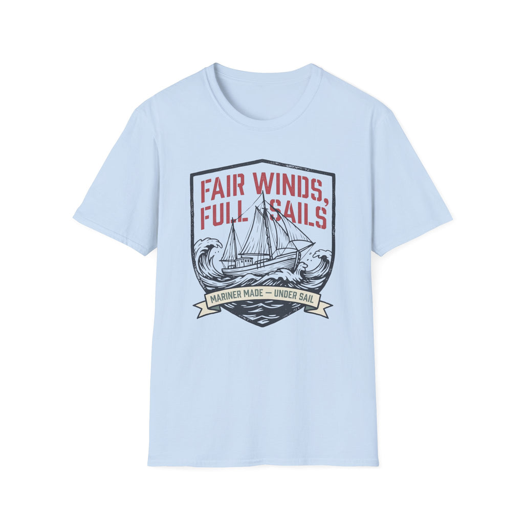 Fair Winds Full Sails T-Shirt