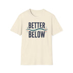 Better Below T-Shirt