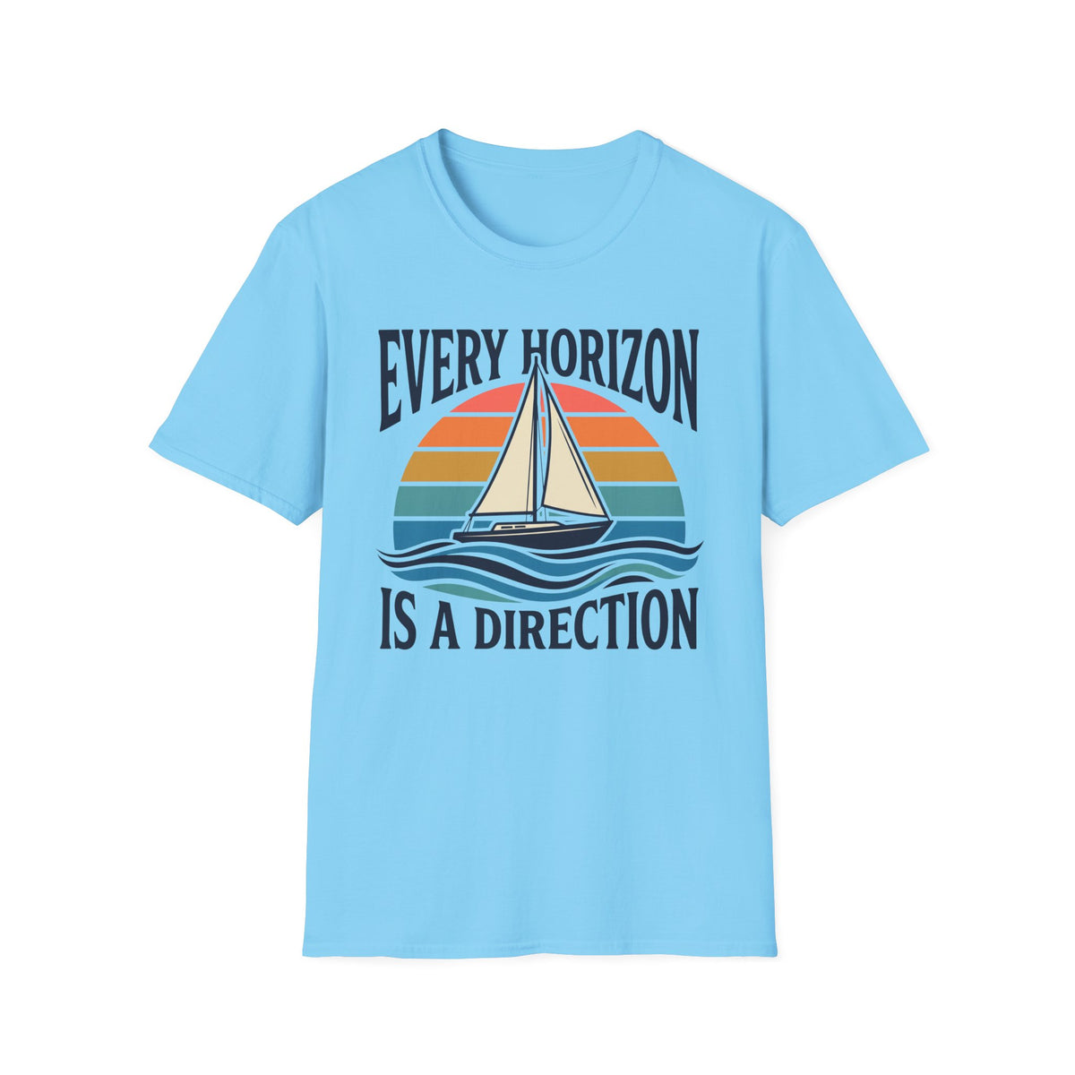 Every Horizon Is A Direction T-Shirt