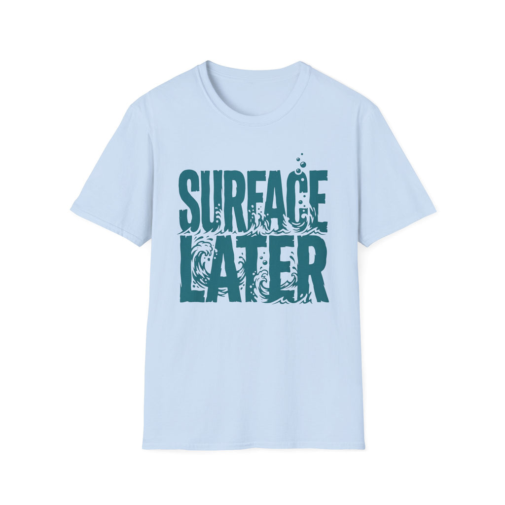 Surface Later T-Shirt