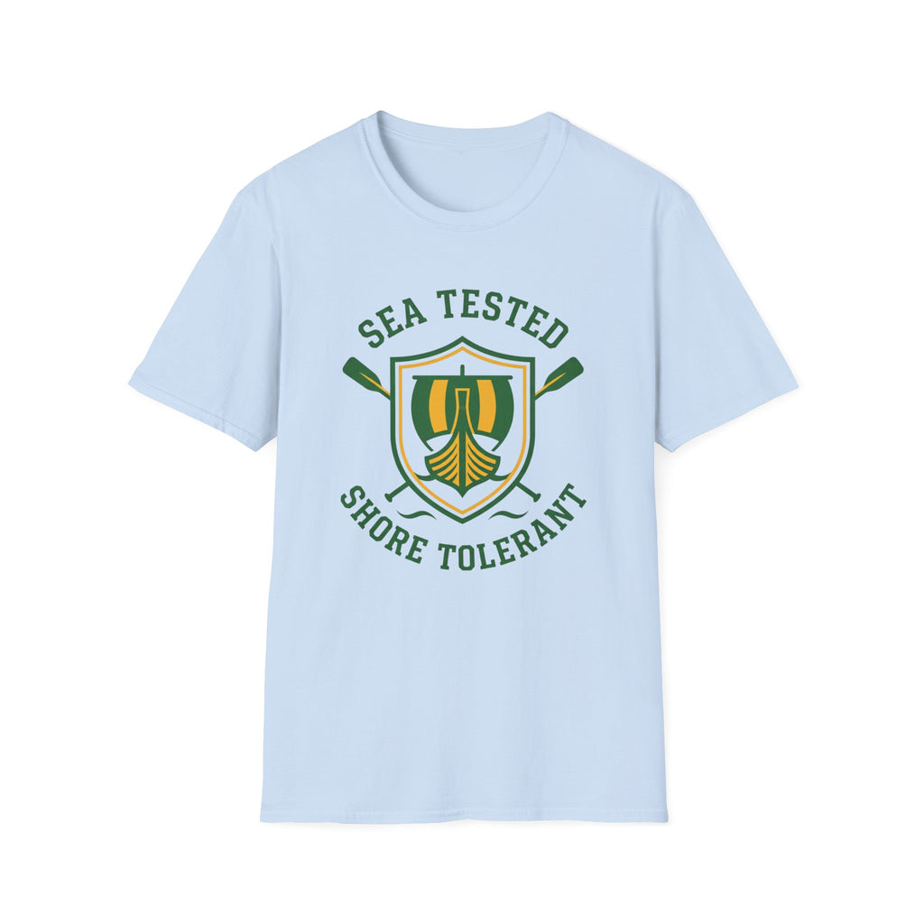 Sea Tested Shore Tolerant T-Shirt
