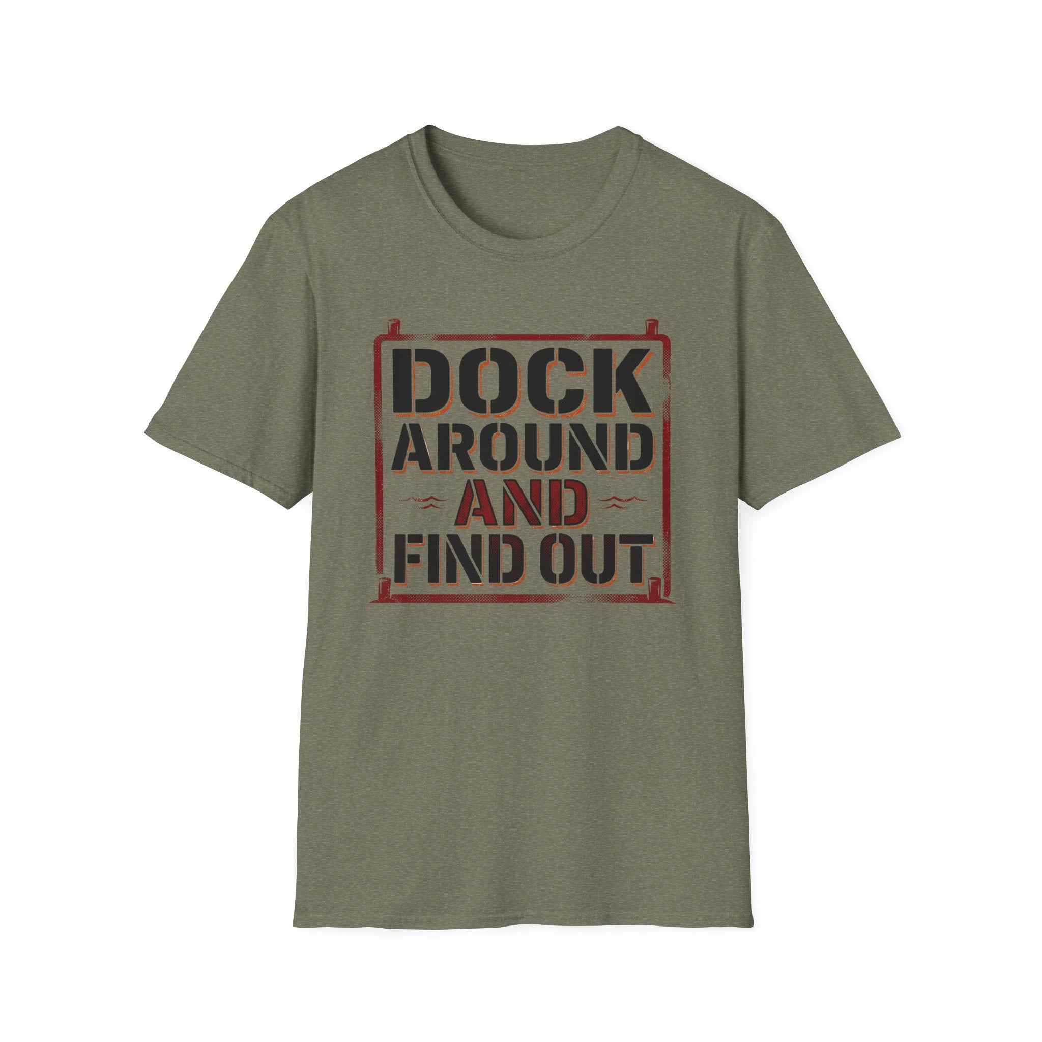 Dock Around And Find Out T-Shirt