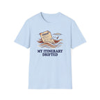 My Itinerary Drifted T-Shirt