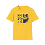 Better Below T-Shirt