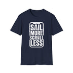 Sail More Scroll Less T-Shirt
