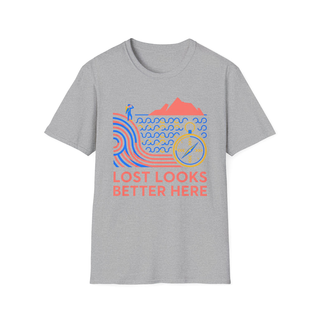 Lost Looks Better Here T-Shirt
