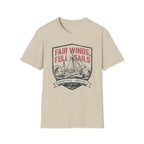 Fair Winds Full Sails T-Shirt