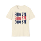 Buoy Bye T-Shirt