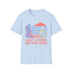 Lost Looks Better Here T-Shirt