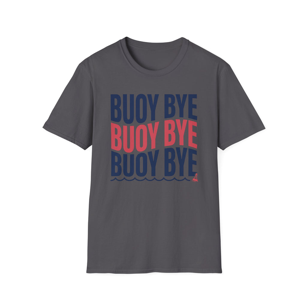 Buoy Bye T-Shirt