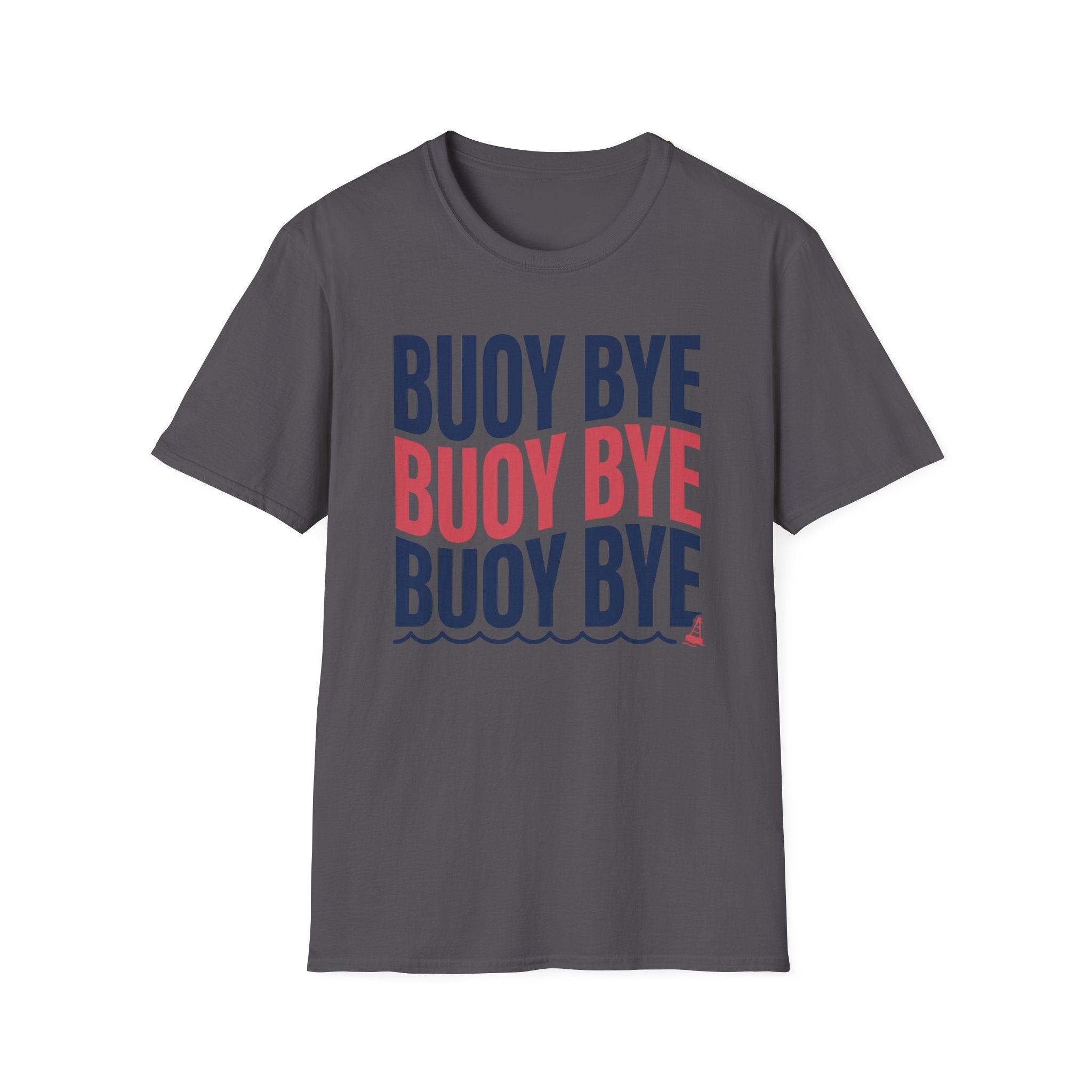 Buoy Bye T-Shirt