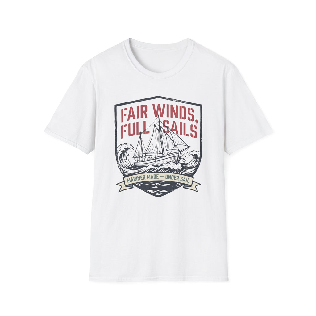 Fair Winds Full Sails T-Shirt